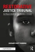 E-Book (epub) Restorative Justice Tribunal von Zachary Scott Robbins