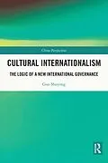 E-Book (pdf) Cultural Internationalism von Guo Shuyong