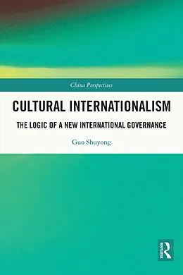 E-Book (pdf) Cultural Internationalism von Guo Shuyong