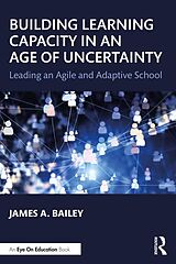 eBook (pdf) Building Learning Capacity in an Age of Uncertainty de James A. Bailey