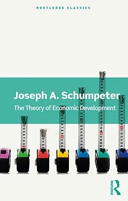 E-Book (pdf) The Theory of Economic Development von Joseph A. Schumpeter