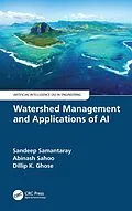 E-Book (pdf) Watershed Management and Applications of AI von Sandeep Samantaray, Abinash Sahoo, Dillip K. Ghose