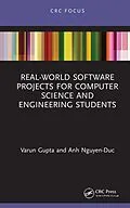 ePUB Real-World Software Projects for Computer Science and Engineering Students von Varun Gupta, Anh Nguyen-Duc