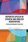 E-Book (epub) Reported Speech in Chinese and English Newspapers von Xin Bin, Gao Xiaoli