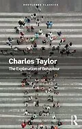 E-Book (epub) The Explanation of Behaviour von Charles Taylor