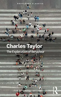 E-Book (epub) The Explanation of Behaviour von Charles Taylor