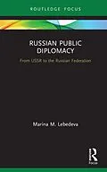 E-Book (epub) Russian Public Diplomacy von Marina M. Lebedeva