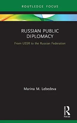 E-Book (epub) Russian Public Diplomacy von Marina M. Lebedeva
