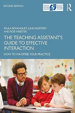 E-Book (pdf) The Teaching Assistant's Guide to Effective Interaction von Paula Bosanquet, Julie Radford, Rob Webster