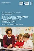 E-Book (epub) The Teaching Assistant's Guide to Effective Interaction von Paula Bosanquet, Julie Radford, Rob Webster