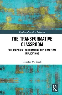 E-Book (pdf) The Transformative Classroom von Douglas Yacek