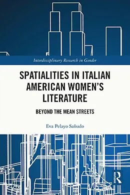 E-Book (epub) Spatialities in Italian American Women's Literature von Eva Pelayo Sañudo