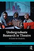 E-Book (epub) Undergraduate Research in Theatre von Michelle Hayford