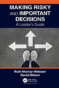 E-Book (epub) Making Risky and Important Decisions von Ruth Murray-Webster, David Hillson
