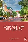 E-Book (pdf) Land Use Law in Florida von W. Thomas Hawkins