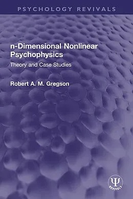 E-Book (epub) n-Dimensional Nonlinear Psychophysics von Robert A. M. Gregson