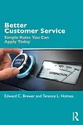 E-Book (epub) Better Customer Service von Edward C. Brewer, Terence L. Holmes