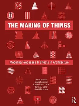 E-Book (epub) The Making of Things von Frank Jacobus, Angela Carpenter, Rachel Smith Loerts