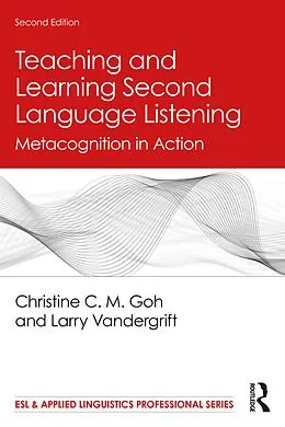 E-Book (pdf) Teaching and Learning Second Language Listening von Christine C. M. Goh, Larry Vandergrift
