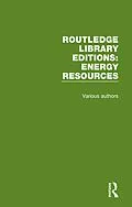E-Book (pdf) Routledge Library Editions: Energy Resources von Various