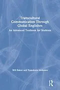PDF Transcultural Communication Through Global Englishes von Will Baker, Tomokazu Ishikawa