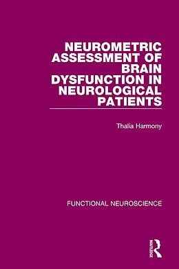 E-Book (pdf) Neurometric Assessment of Brain Dysfunction in Neurological Patients von Thalia Harmony