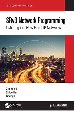 E-Book (epub) SRv6 Network Programming von Zhenbin Li, Zhibo Hu, Cheng Li