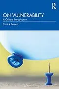 E-Book (epub) On Vulnerability von Patrick Brown
