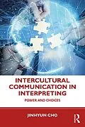 E-Book (epub) Intercultural Communication in Interpreting von Jinhyun Cho