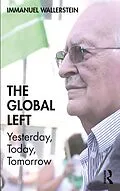 E-Book (epub) The Global Left von Immanuel Wallerstein