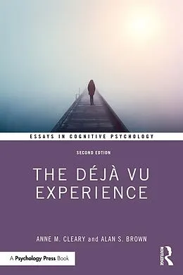 E-Book (pdf) The Déjà Vu Experience von Anne M. Cleary, Alan S. Brown