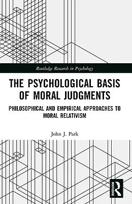 E-Book (epub) The Psychological Basis of Moral Judgments von John Park
