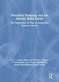 E-Book (pdf) Nonlinear Pedagogy and the Athletic Skills Model von James Rudd, Ian Renshaw, Geert Savelsbergh
