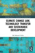 E-Book (pdf) Climate Change Law, Technology Transfer and Sustainable Development von Md Mahatab Uddin