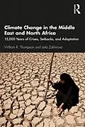 E-Book (pdf) Climate Change in the Middle East and North Africa von William R. Thompson, Leila Zakhirova
