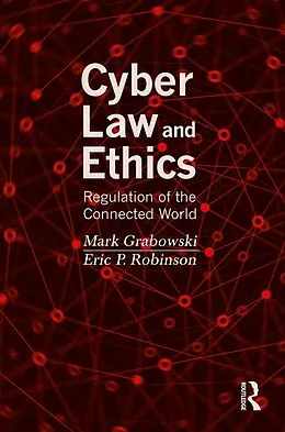 E-Book (pdf) Cyber Law and Ethics von Mark Grabowski, Eric P. Robinson