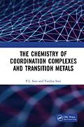 E-Book (epub) The Chemistry of Coordination Complexes and Transition Metals von P. L. Soni, Vandna Soni