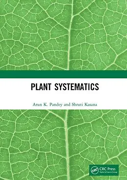 PDF Plant Systematics von Arun K. Pandey, Shruti Kasana