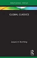 E-Book (epub) Global Classics von Jacques A. Bromberg