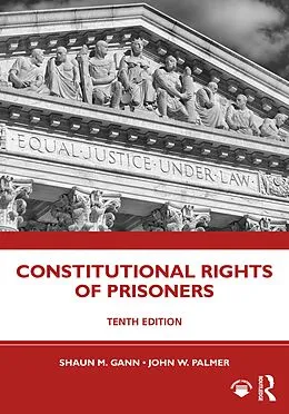 E-Book (epub) Constitutional Rights of Prisoners von Shaun M. Gann, John W. Palmer