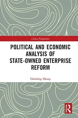 E-Book (epub) Political and Economic Analysis of State-Owned Enterprise Reform von Huiming Zhang
