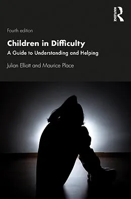 E-Book (epub) Children in Difficulty von Julian Elliott, Maurice Place