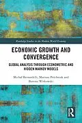 E-Book (epub) Economic Growth and Convergence von Michal Bernardelli, Mariusz Próchniak, Bartosz Witkowski