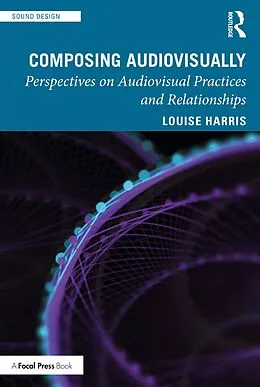 E-Book (epub) Composing Audiovisually von Louise Harris