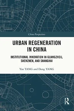 E-Book (pdf) Urban Regeneration in China von Yan Tang, Dong Yang