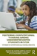 PDF Fostering Computational Thinking Among Underrepresented Students in STEM von Jacqueline Leonard, Jakita Thomas, Roni Ellington