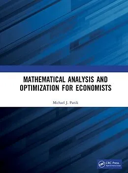 E-Book (epub) Mathematical Analysis and Optimization for Economists von Michael J. Panik