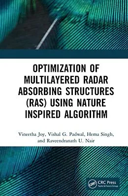 PDF Optimization of Multilayered Radar Absorbing Structures (RAS) using Nature Inspired Algorithm von Vineetha Joy, Vishal G. Padwal, Hema Singh