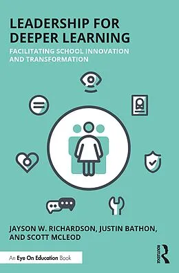 ePUB Leadership for Deeper Learning von Jayson W. Richardson, Justin Bathon, Scott Mcleod