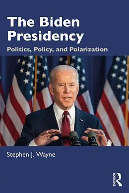 E-Book (pdf) The Biden Presidency von Stephen J. Wayne